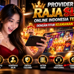Provider Raja Slot Online Indonesia Terbaru Dengan Fitur Keamanan Terbaik